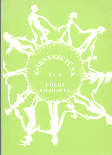 Susan Shapiro & Lisa Pilsitz  (szerk.) - Krnyezetnk s a fldi kzssg