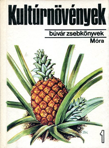 P�cs Tam�s Dr.-B�r� Krisztina - Kult�rn�v�nyek 1. (B�v�r zsebk�nyvek)