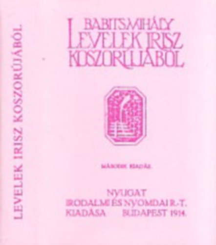 Babits Mihly - Levelek risz koszorjbl (miniknyv)