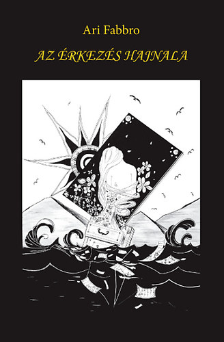 Ari Fabbro - Az érkezés hajnala