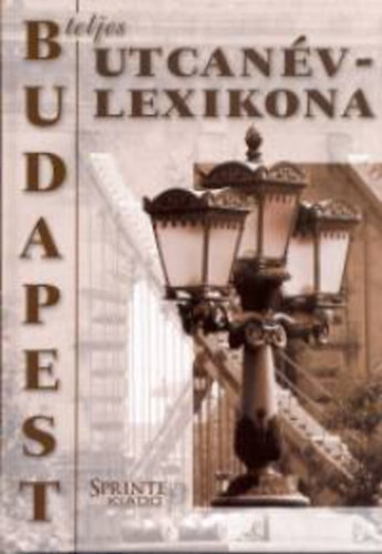 Rday-Mszros-Buza - Budapest teljes utcanvlexikona