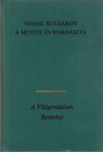 Mihail Bulgakov - A Mester �s Margarita