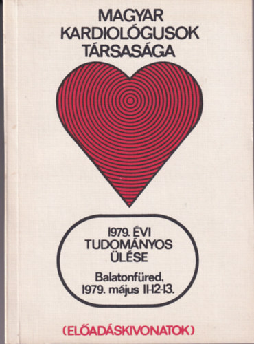 Magyar Kardiolgusok Trsasga 1979. vi tudomnyos lse