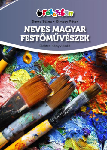 Deme Edina; Gimesy Pter - Neves magyar festmvszek