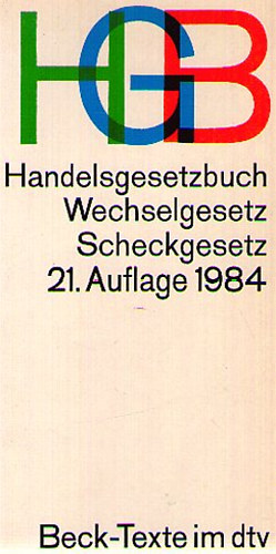 HGB  Handelsgesetzbuch mit Wechselgesetz und Scheckgesetz 21. Auflage 1984