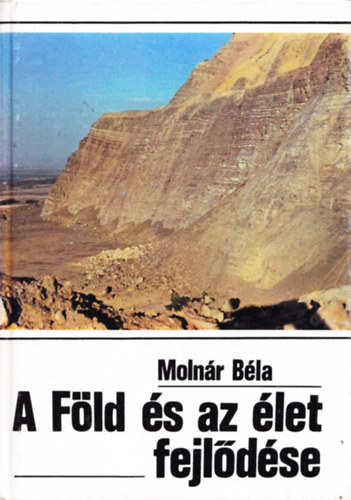 Molnr Bla - A Fld s az let fejldse