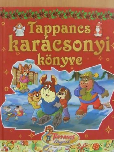 Csendes Istvnn  (szerk.) - Tappancs karcsonyi knyve