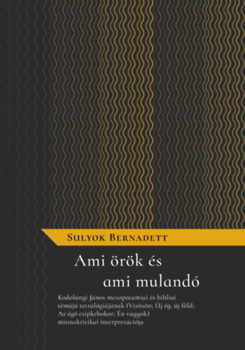 Sulyok Bernadett - Ami rk s ami muland