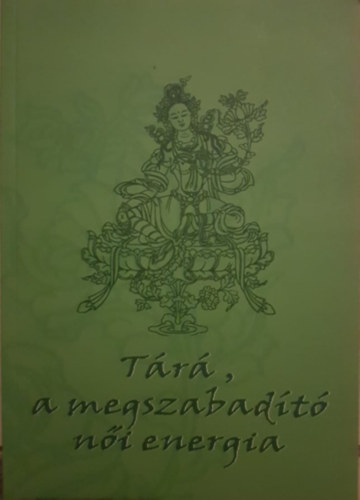 Tth Erzsbet  (Szerk.) - Tr, a megszabadt ni energia