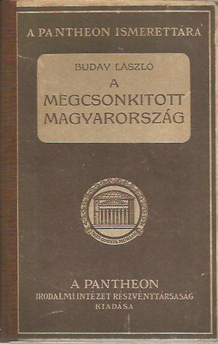 Buday LÁszló - A megcsonkított Magyarország