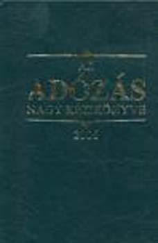 Dr. Szak�cs Imre - Az ad�z�s nagy k�zik�nyve 2006