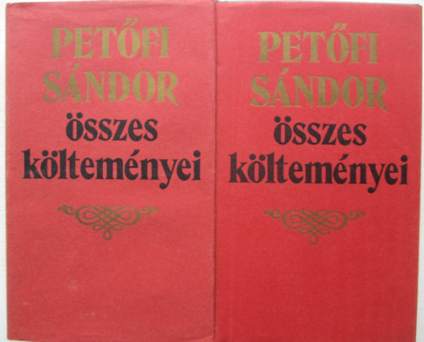 Pet�fi S�ndor - Pet�fi S�ndor �sszes k�ltem�nyei I-II.k�tet
