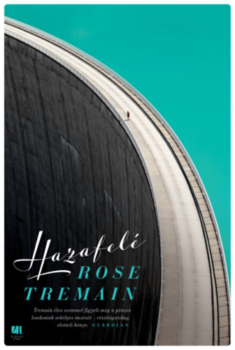 Rose Tremain - Hazafel