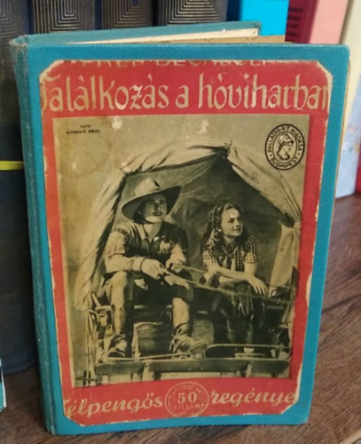 Fred Bechtold - Találkozás a hóviharban (Félpengős Regények)