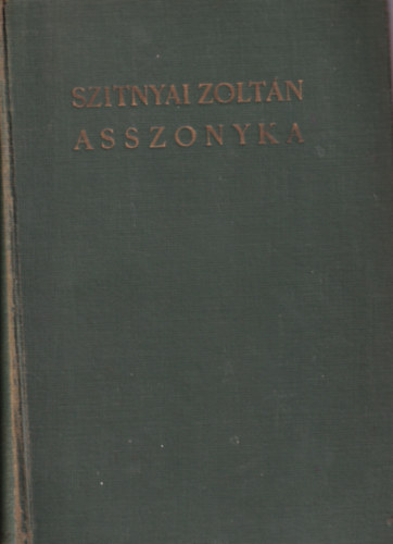 Szitnyai Zolt�n - Asszonyka