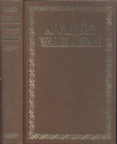Szimonidesz Lajos - A vilg vallsai - Primitv s kultrvallsok, iszlm s buddhizmus, zsidsg s keresztnysg