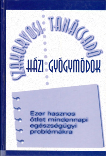 Reader's Digest Association - H�zi gy�gym�dok (szakorvosi tan�csad�)