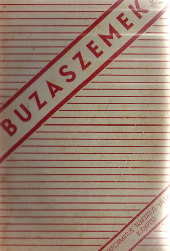 B�zaszemek - Elbesz�l�sek �s t�rt�netek