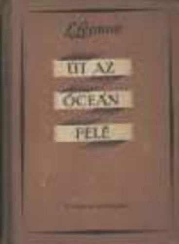 Leonyid Leonov - �t az �ce�n fel�