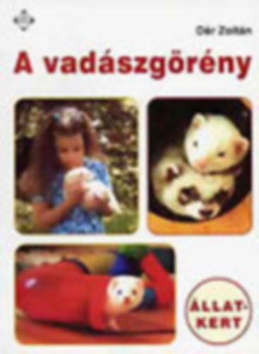 Dér Zoltán - A vadászgörény