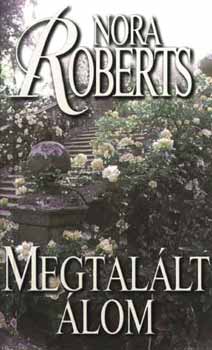 Nora Roberts - Megtallt lom