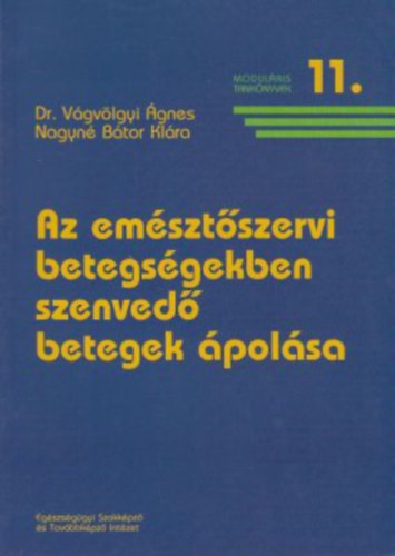 Vgvlgyi gnes, Nagyn Btor Klra - Az emsztszervi betegsgekben szenved betegek polsa