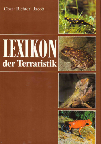 Fritz J�rgen Obst; Klaus Richter; Udo Jacob - Lexikon der Terraristik und Herpetologie