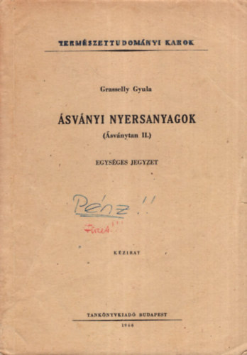 Grasselly Gyula - Ásványi nyersanyagok ( Ásványtan II. ) - Természettudományi Karok