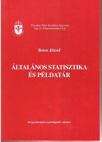 Botos J�zsef - �ltal�nos statisztika �s p�ldat�r