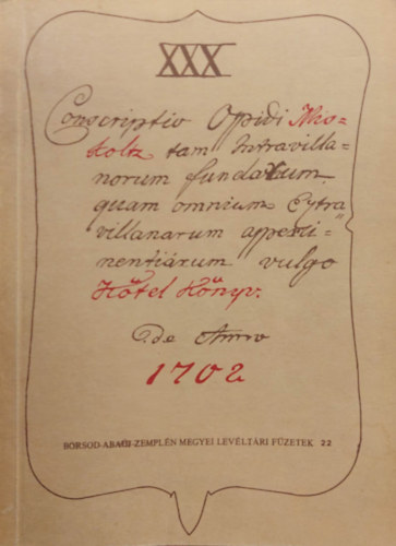 T�th P�ter - A Borsod-Aba�j-Zempl�n Megyei Lev�lt�ri f�zetek  22.