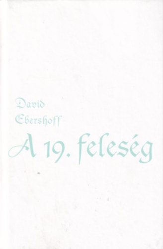 David Ebershoff - A 19. feles�g
