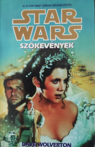 Zölley Imre Dave Wolverton (szerk.), Szántai Zsolt (ford.) - Star Wars: Szökevények - új Star Wars-sorozat 2. rész (The Courtship of Princess Leia)