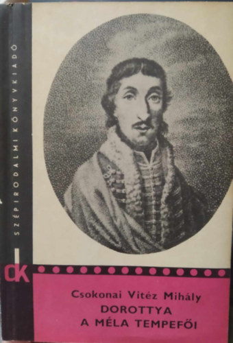Csokonai Vit�z Mih�ly - Dorottya-A m�la tempef�i