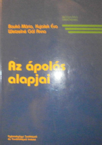 Bauk Mria-Kujalek va-Wetzeln Gl Anna - Az pols alapjai