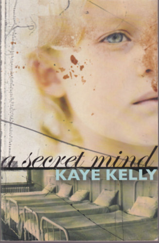Kaye Kelly - A secret mind