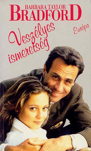Barbara Taylor Bradford - Vesz�lyes ismerets�g