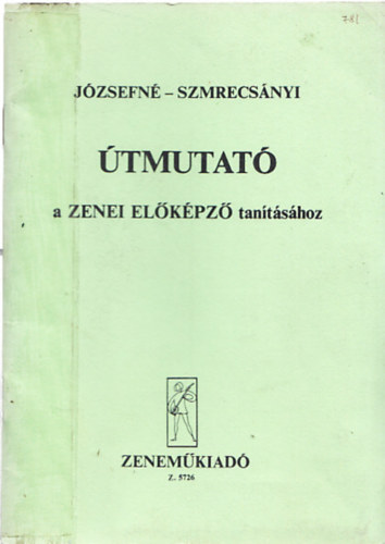 Szmrecsnyi - tmutat a zenei elkpz tantshoz