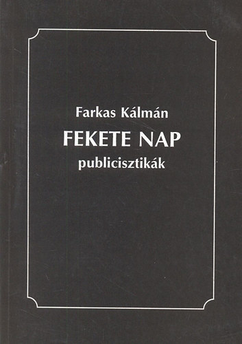 Farkas Klmn - Fekete Nap - publicisztikk