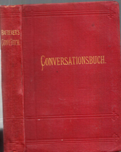 Karl Baedeker - Conversationsbuch fr Reisende in vier Sprachen (Baedeker's)