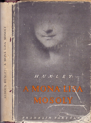 Aldous Huxley - A Mona Lisa mosoly (novellk)