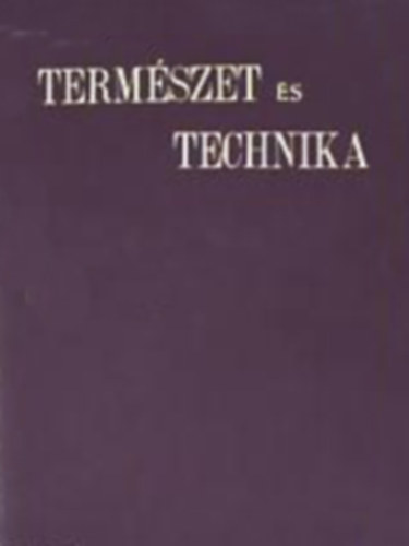 Benedek Pl - Rapaics Raymund - Termszet s technika, 1949. janur-december