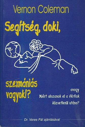 Vernon Coleman - Segtsg, doki, Szexmnis vagyok!?