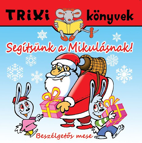 Miklya Luzs�nyi M�nika - Seg�ts�nk a Mikul�snak!