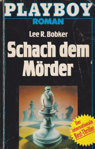 Lee R. Bobker - Schach dem Mörder