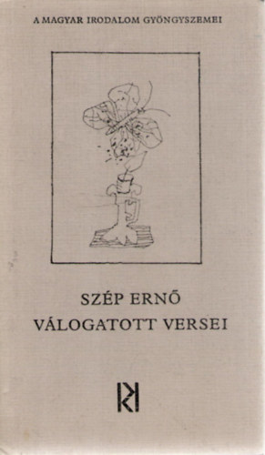Sz�p Ern� - Sz�p Ern� v�logatott versei