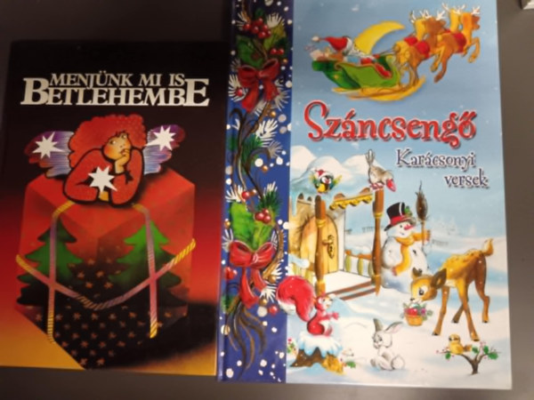 2db karácsonyi mesekönyv :Menjünk mi is betlehembe +Száncsengő karácsonyi versek
