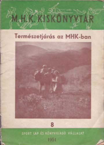 Termszetjrs az MHK-ban (M.H.K. Kisknyvtr)