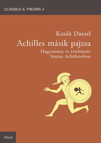 Koz�k D�niel - Achilles m�sik pajzsa - Hagyom�ny �s �rtelmez�s Statius Achilleis�ben