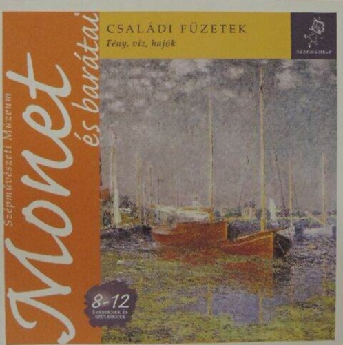 Juhsz Litza Lszl Zsfia - Monet s bartai