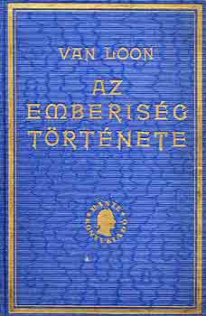 H.W. van Loon - Az emberis�g t�rt�nete